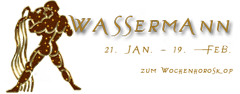 Ihr kostenloses Horoskop/Wochenhoroskop Sternzeichen: wassermann